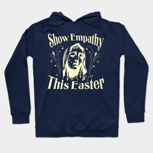 Show Empathy This Easter Hoodie